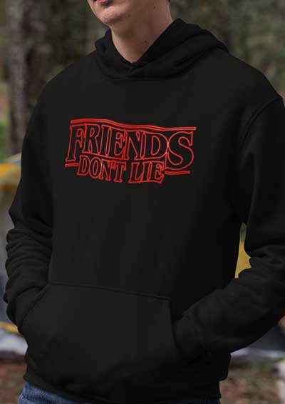 Friends dont lie on sale hoodie