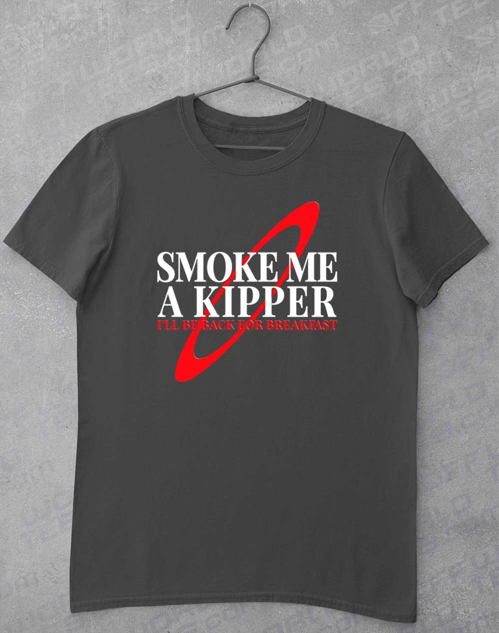 Charcoal - Smoke Me a Kipper T-Shirt