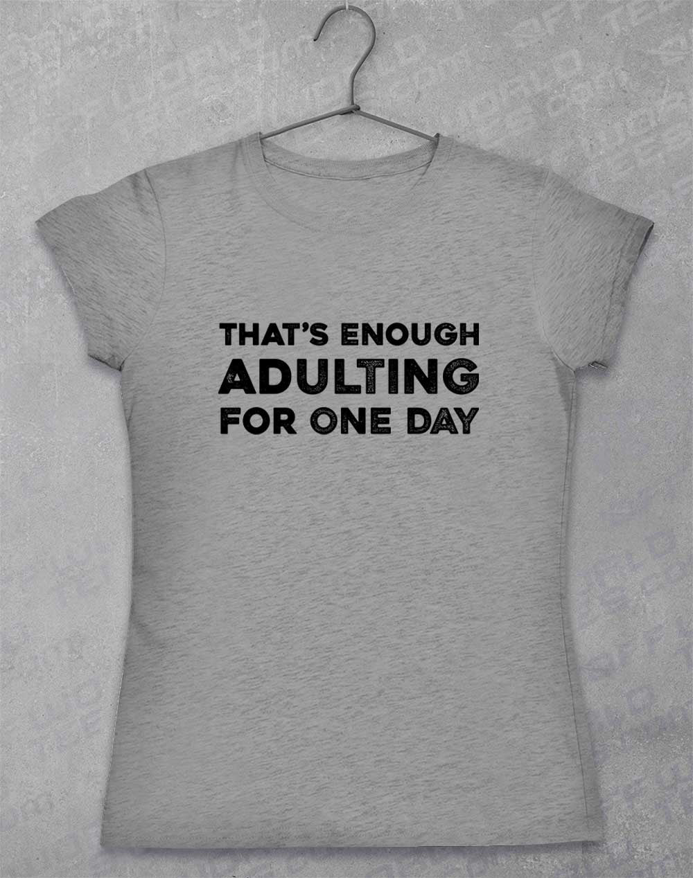 Sport Grey - That's Enough Adulting Women's T-Shirt