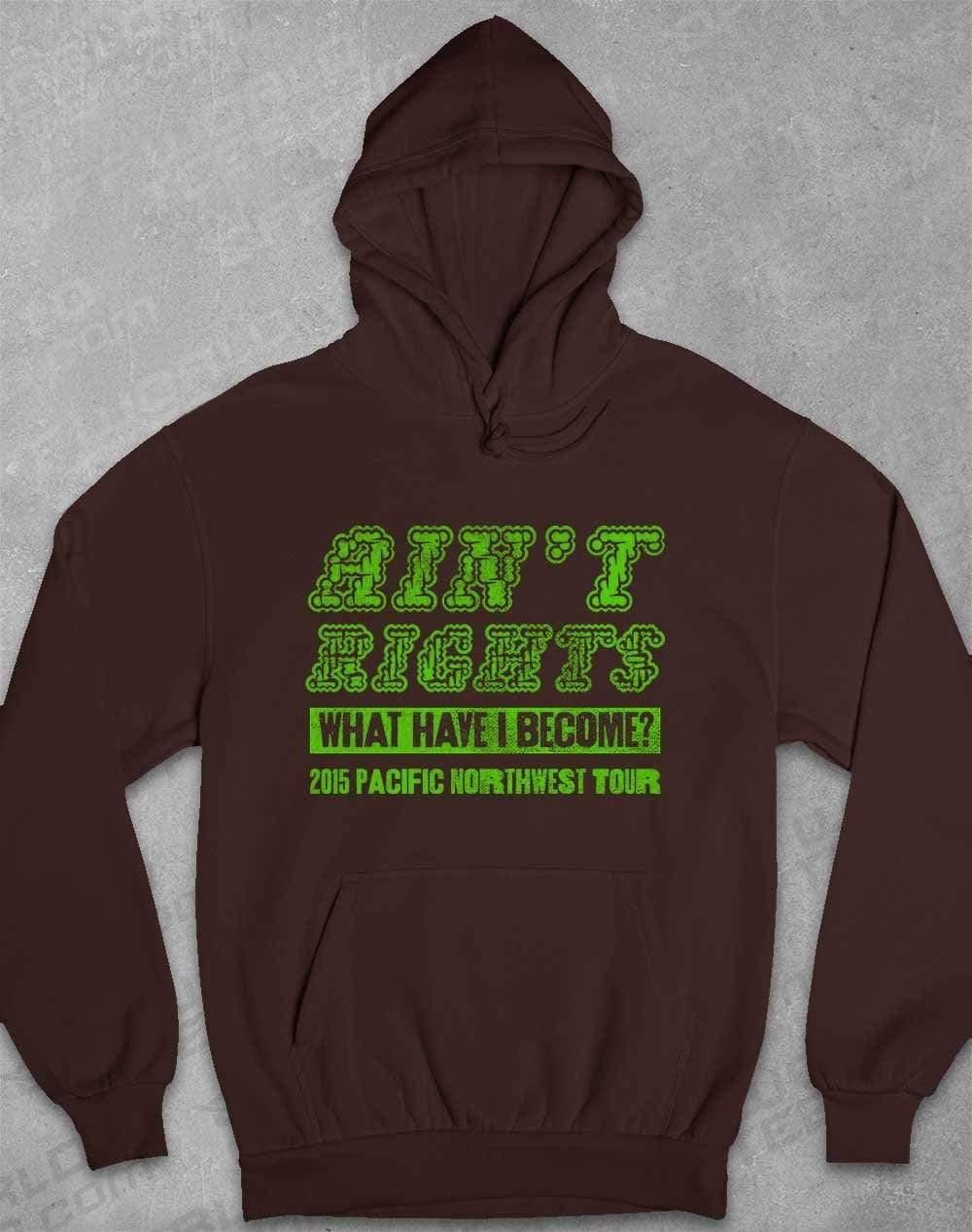 Ain't Rights 2015 Tour Hoodie XS / Hot Chocolate - Off World Tees