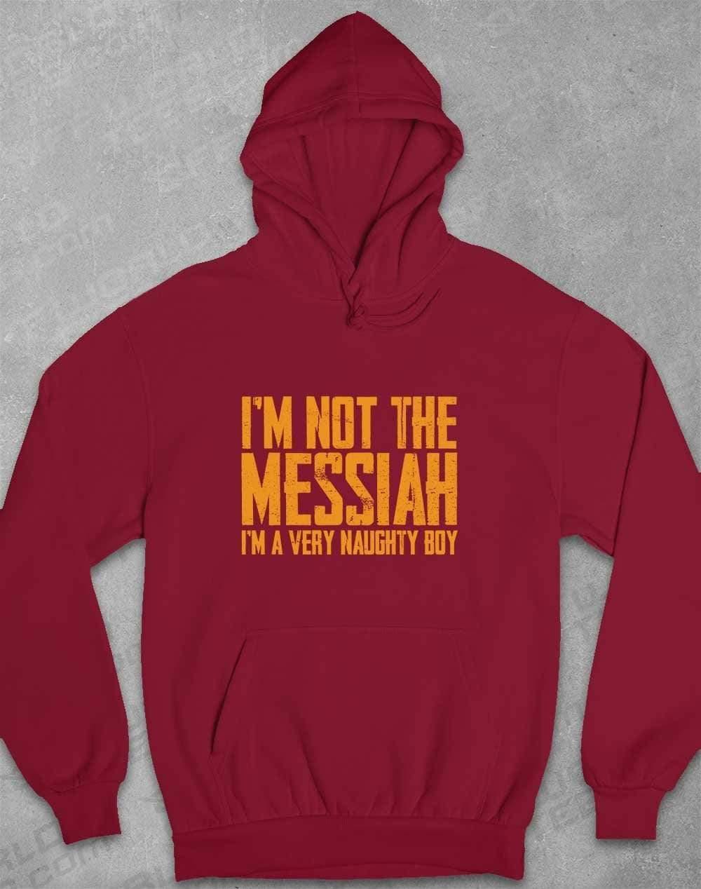 I'm Not the Messiah I'm a Very Naughty Boy Hoodie XS / Burgundy - Off World Tees