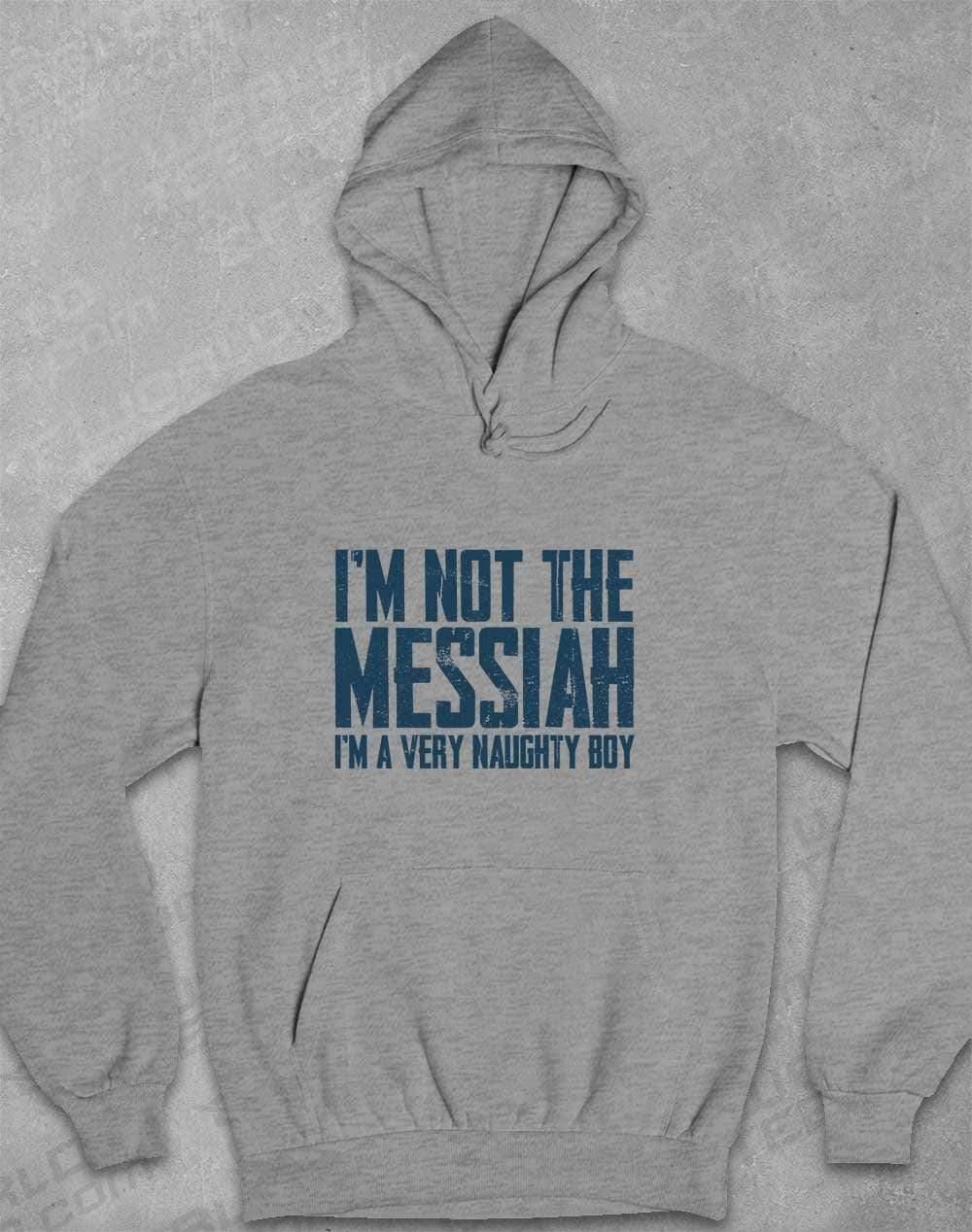 I'm Not the Messiah I'm a Very Naughty Boy Hoodie XS / Heather - Off World Tees