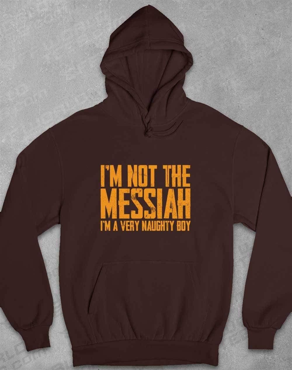 I'm Not the Messiah I'm a Very Naughty Boy Hoodie XS / Hot Chocolate - Off World Tees