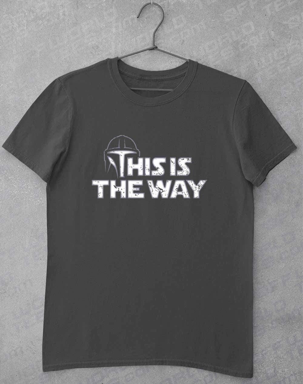 This is the Way - T-Shirt S / Charcoal - Off World Tees