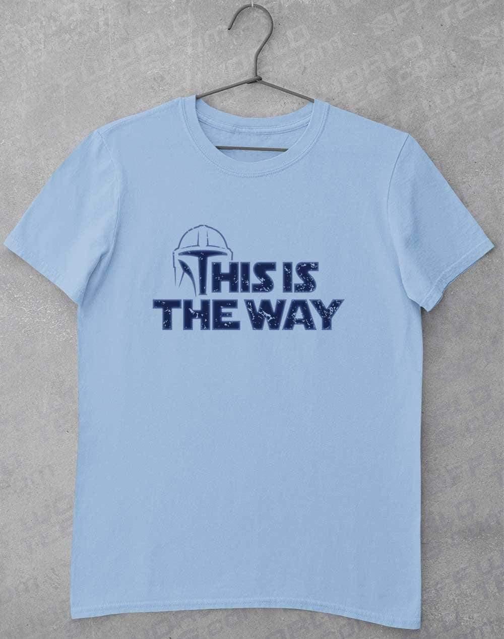 This is the Way - T-Shirt S / Light Blue - Off World Tees
