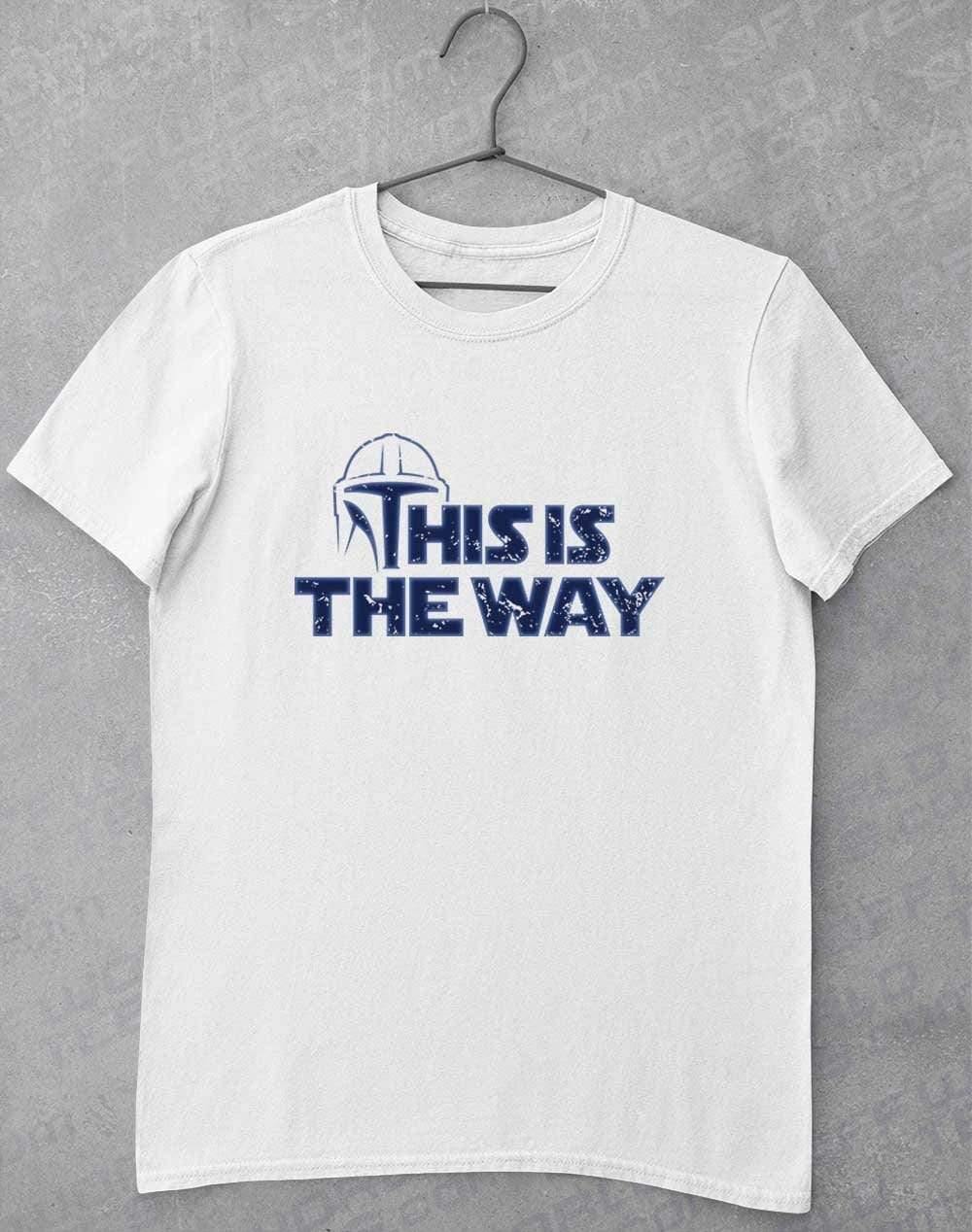 This is the Way - T-Shirt S / White - Off World Tees