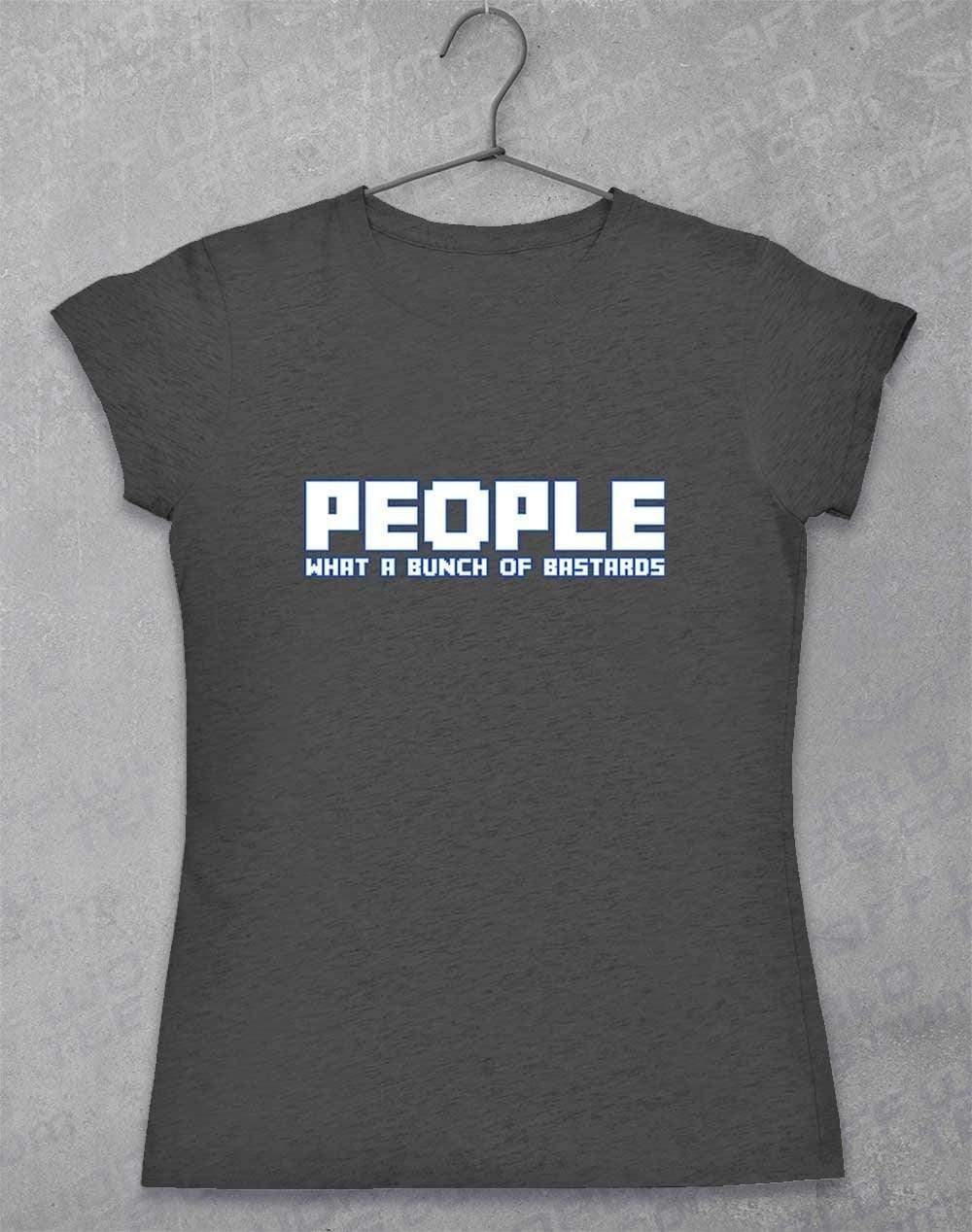 People = Bastards Women's T-Shirt 8-10 / Dark Heather - Off World Tees