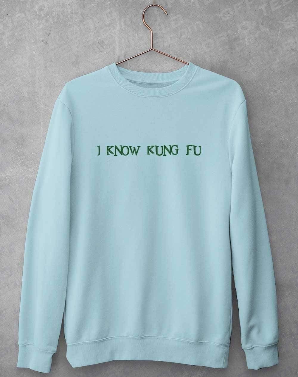 I Know Kung Fu Sweatshirt S / Sky Blue - Off World Tees