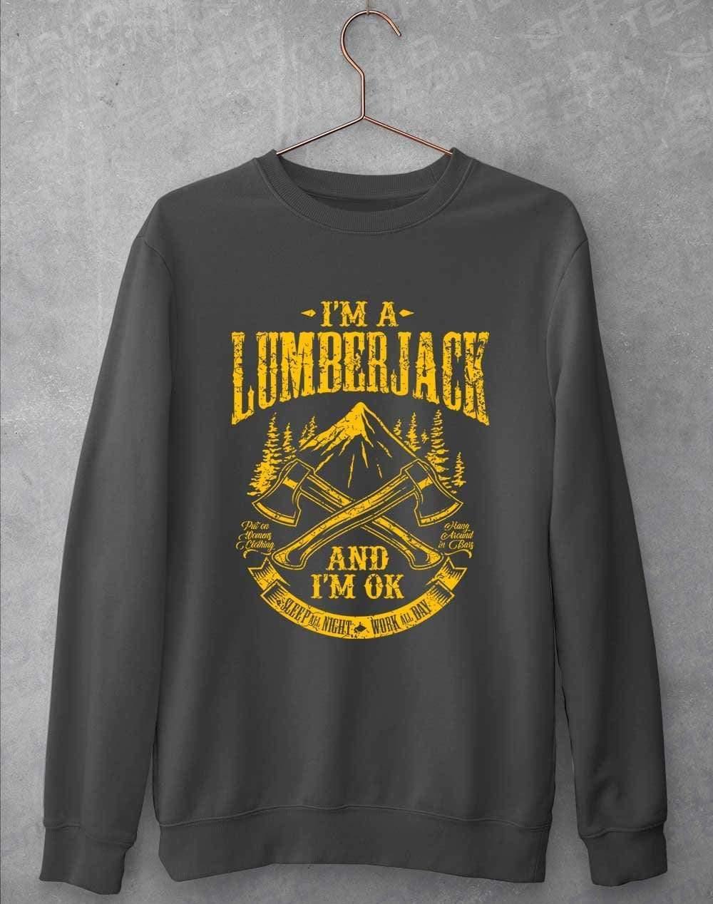 I'm a Lumberjack Sweatshirt S / Charcoal - Off World Tees