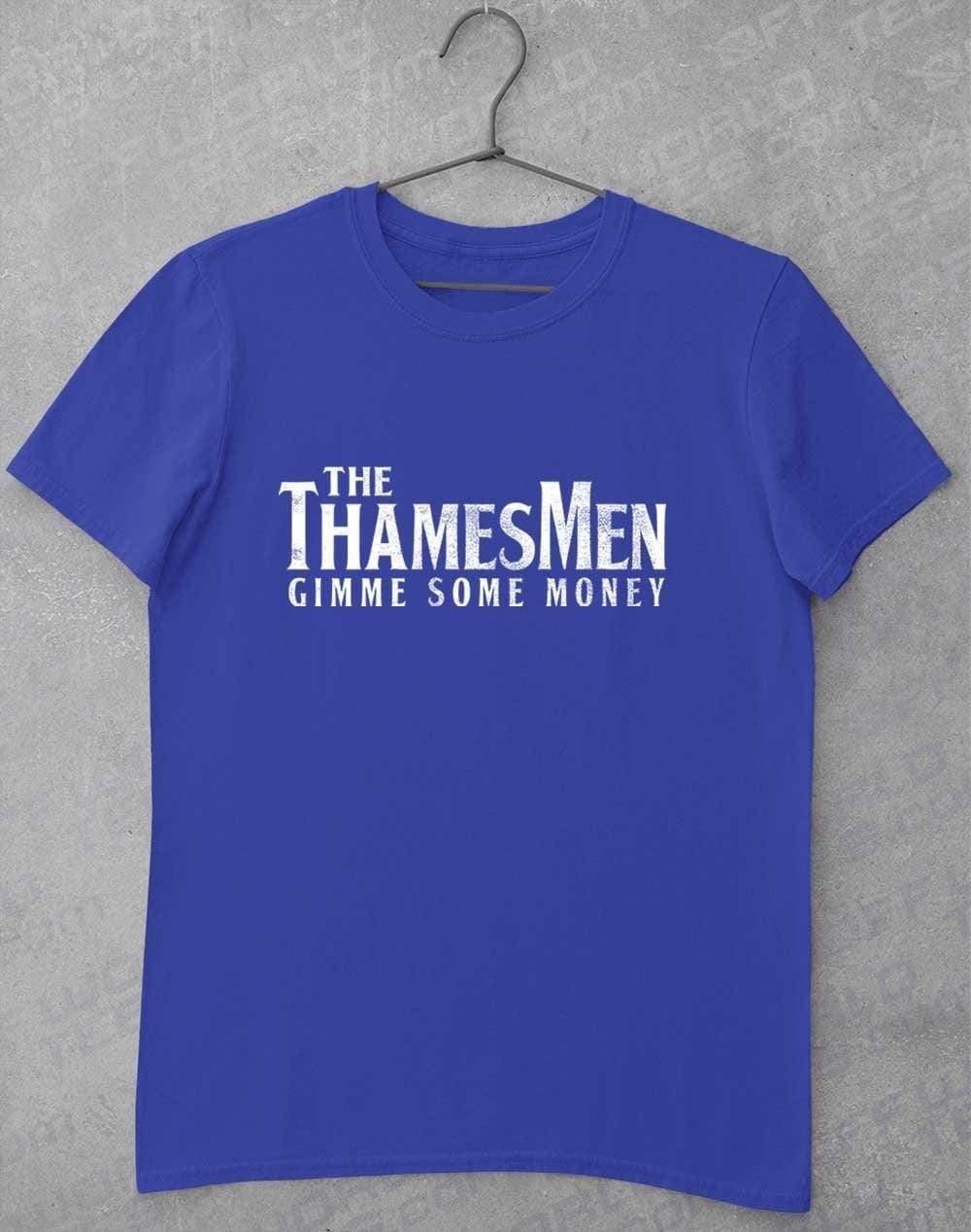 The Thamesmen Gimme Some Money T-Shirt S / Royal - Off World Tees