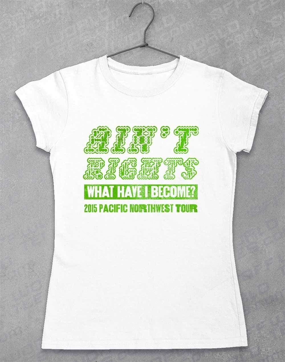 Ain't Rights 2015 Tour Womens T-Shirt 8-10 / White - Off World Tees