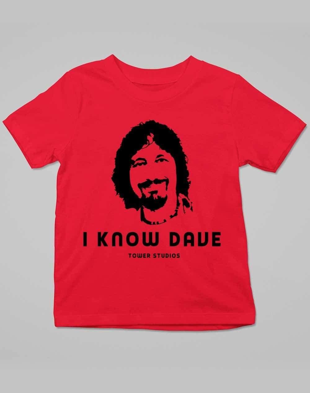 Tower Studios I Know Dave Kids T-Shirt 3-4 years / Red - Off World Tees