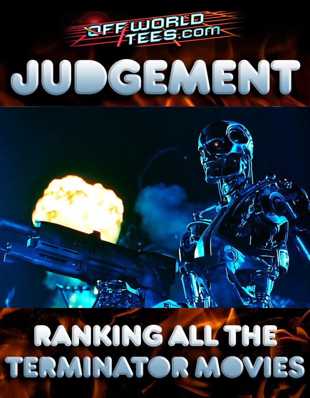 Judgement - Which is the best Terminator movie?
