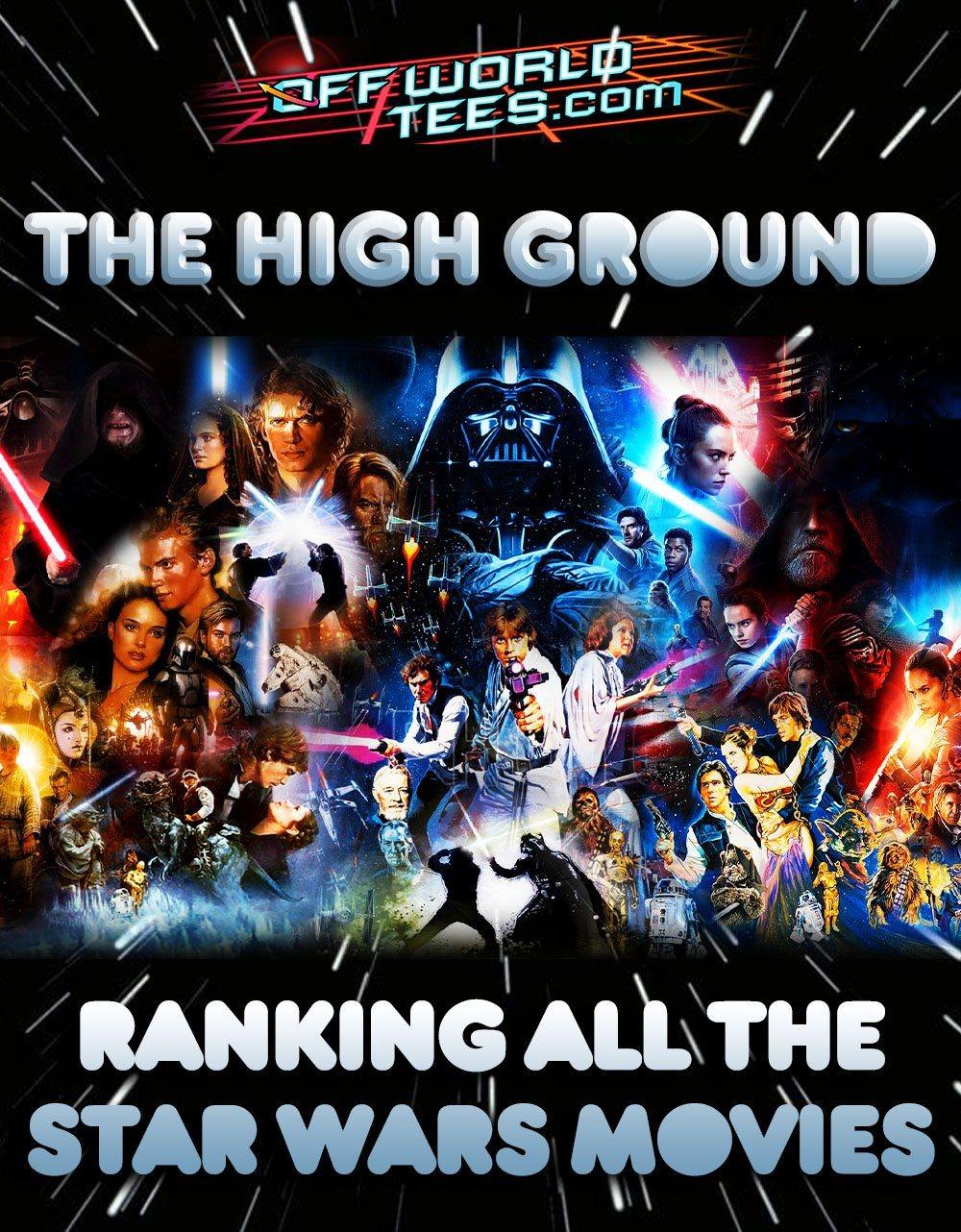 The High Ground - Which is the best Star Wars movie?