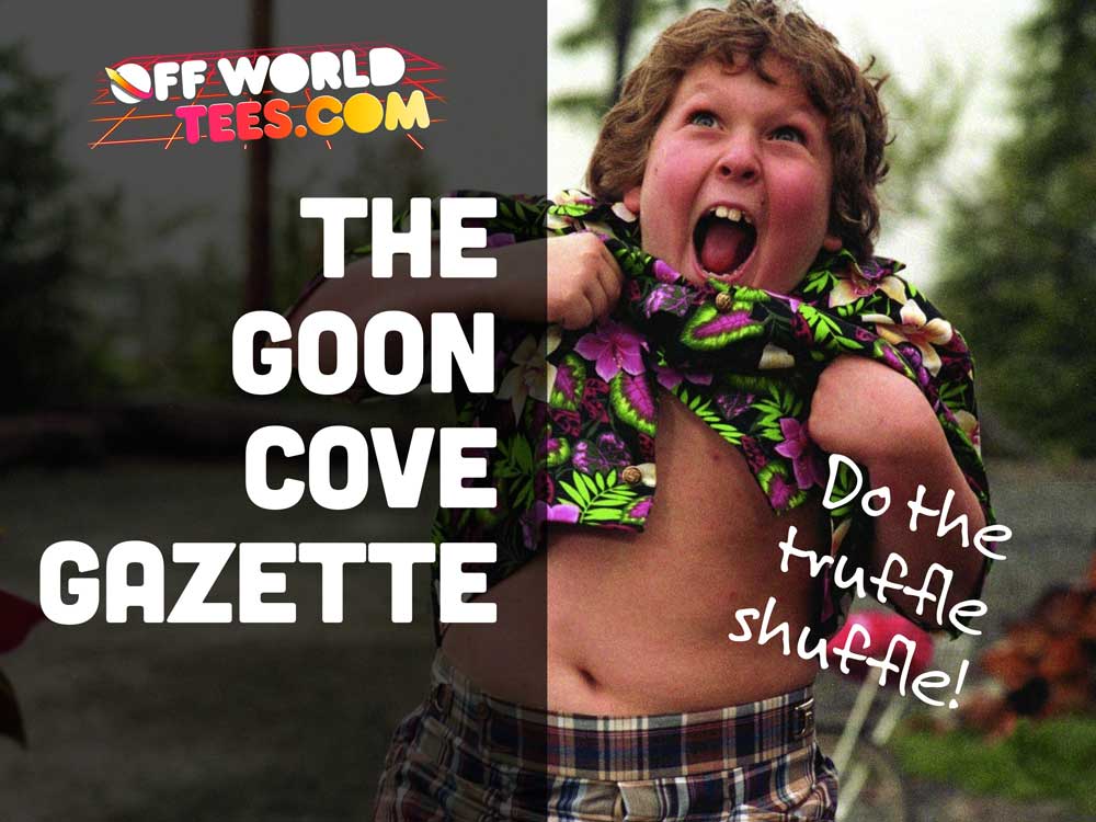 The Goon Cove Gazette - Off World Tees