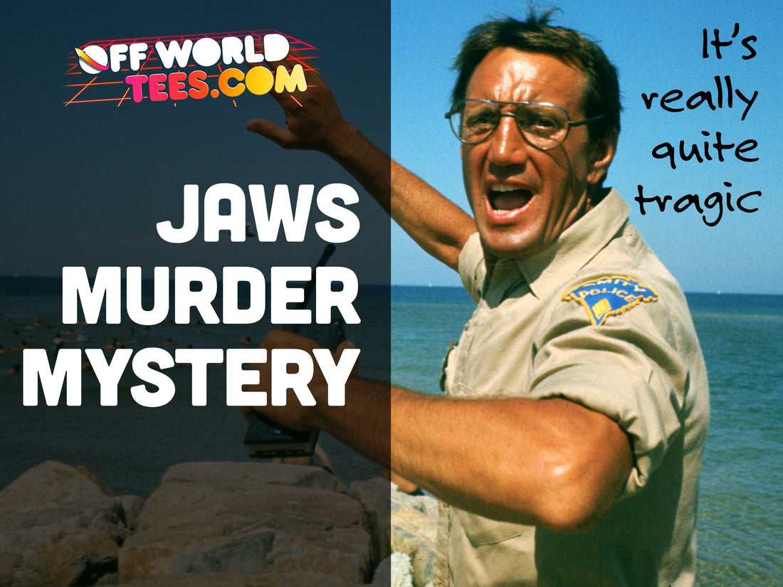 Was Someone in Jaws a Murder Victim? - Off World Tees