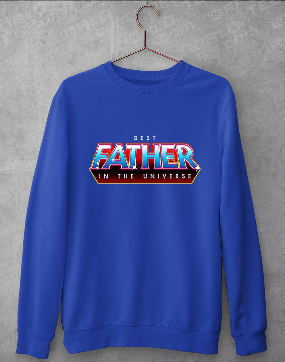 Royal Blue - Best Father in the Universe Sweatshirt
