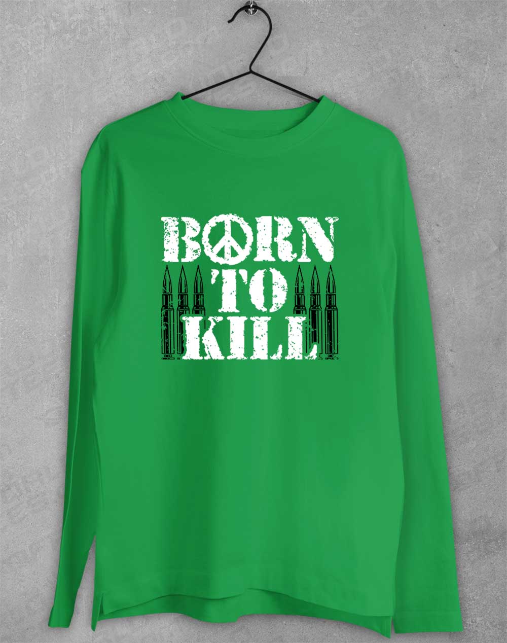 Irish Green - Born to Kill Peace Sign Long Sleeve T-Shirt
