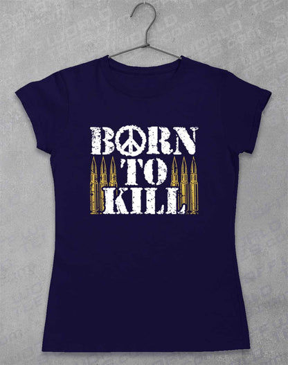 Navy - Born to Kill Peace Sign Women's T-Shirt