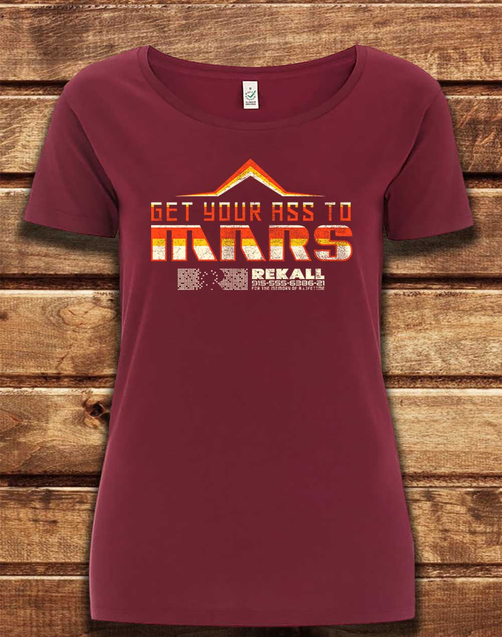 Burgundy - DELUXE Get Your Ass to Mars Organic Scoop Neck T-Shirt