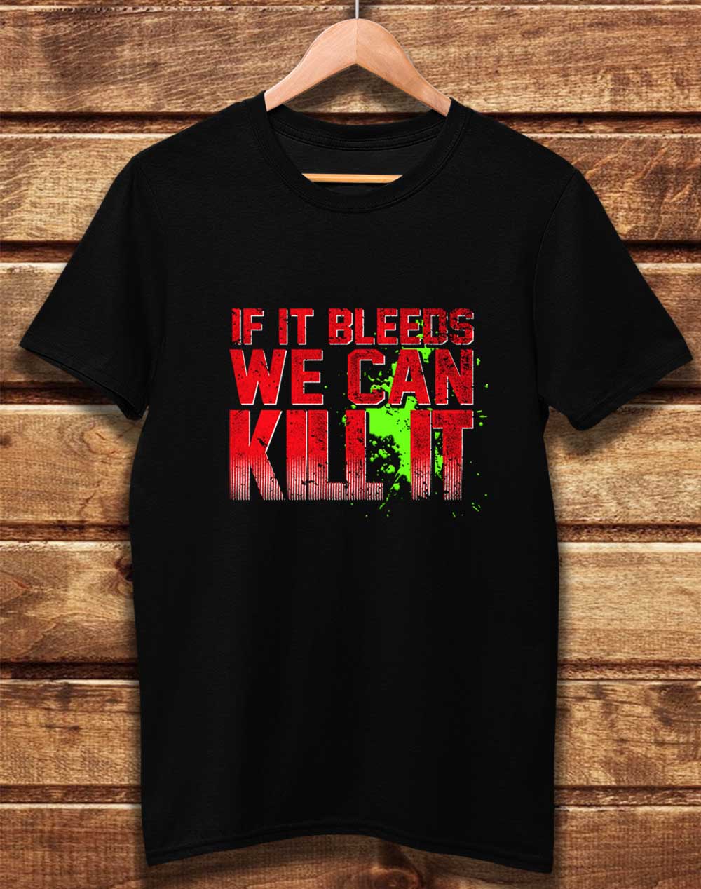Black - DELUXE If It Bleeds We Can Kill It Organic Cotton T-Shirt