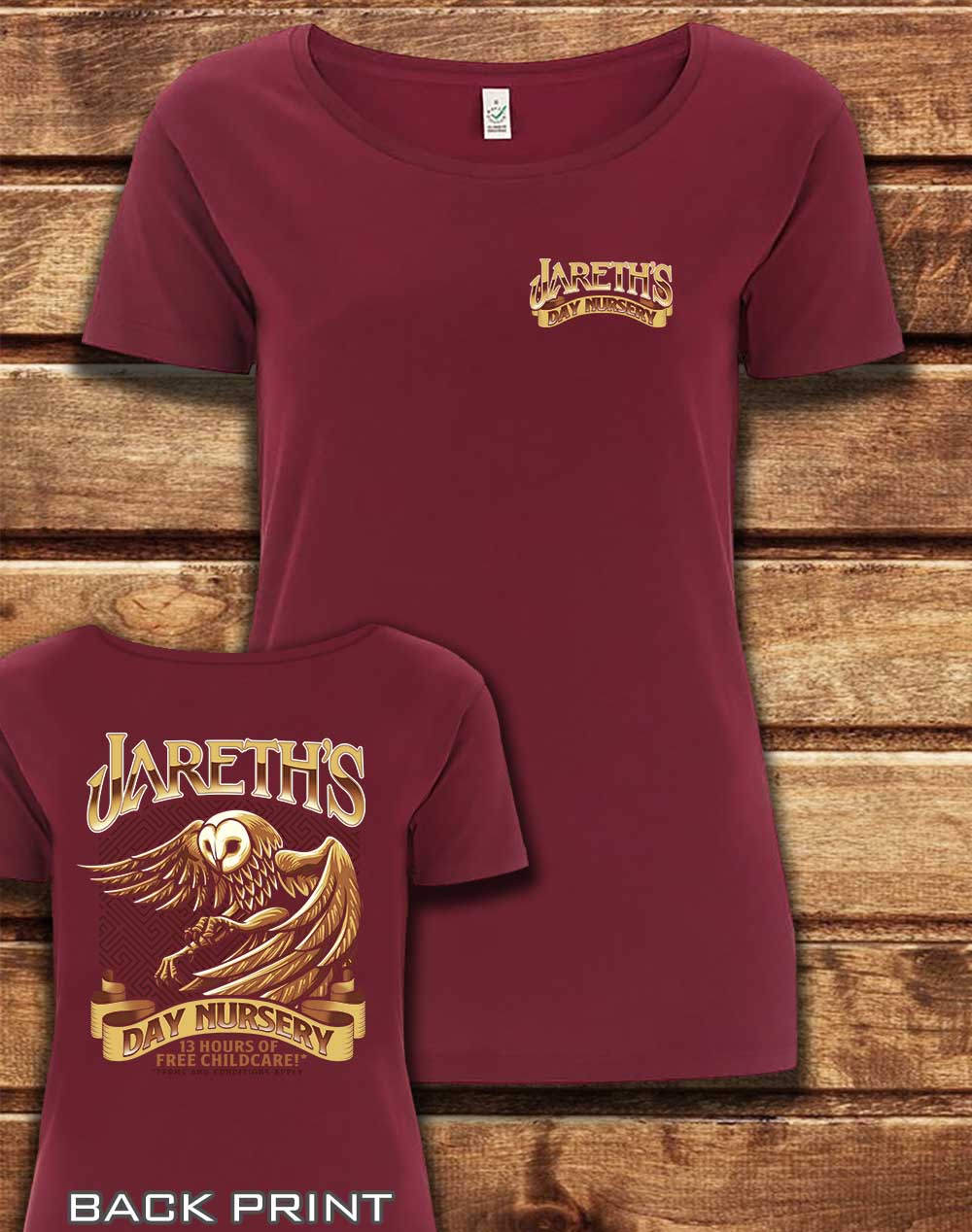 Burgundy - DELUXE Jareth's Day Nursery with Back Print Organic Scoop Neck T-Shirt