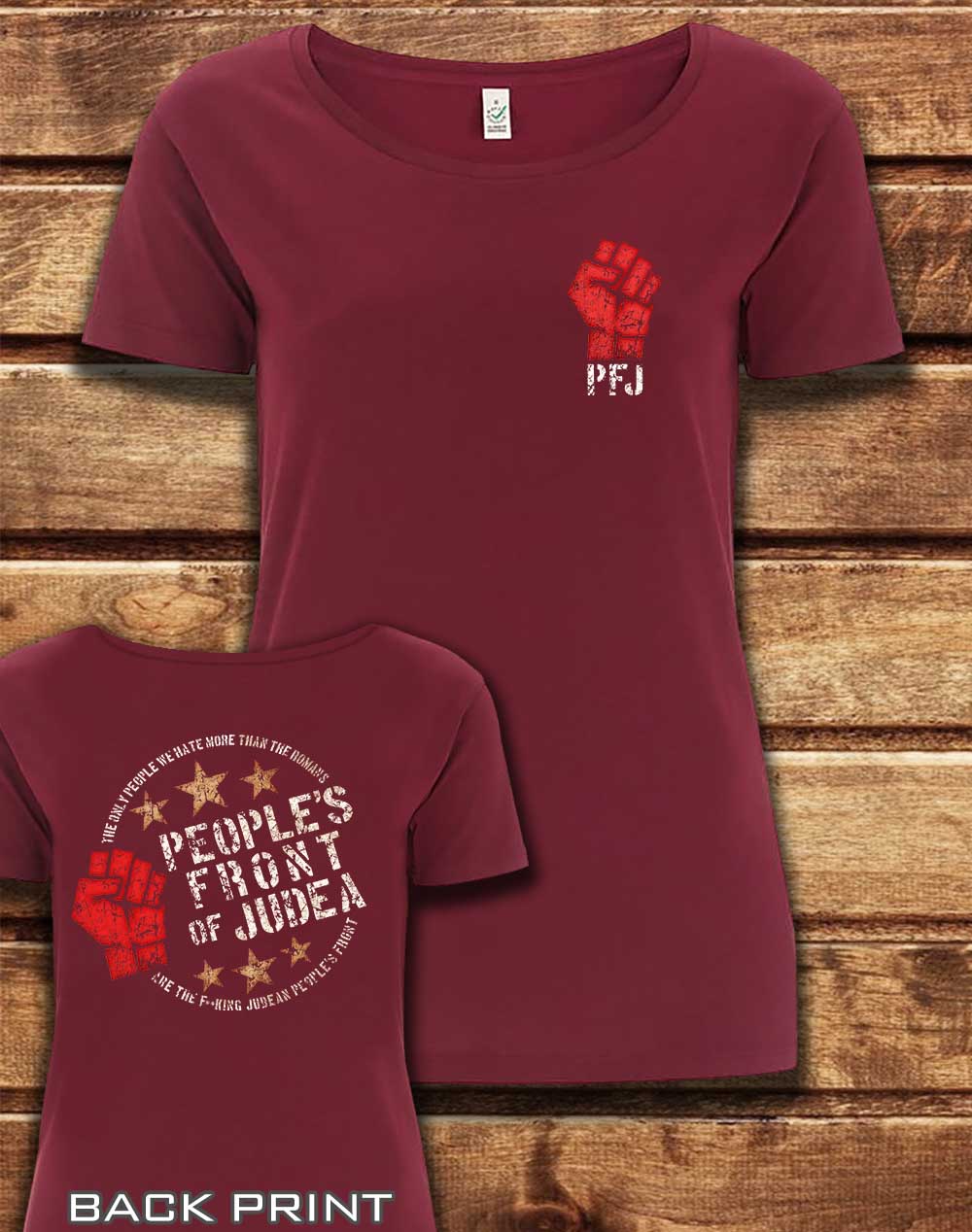 Burgundy - DELUXE People's Front of Judea with Back Print Organic Scoop Neck T-Shirt