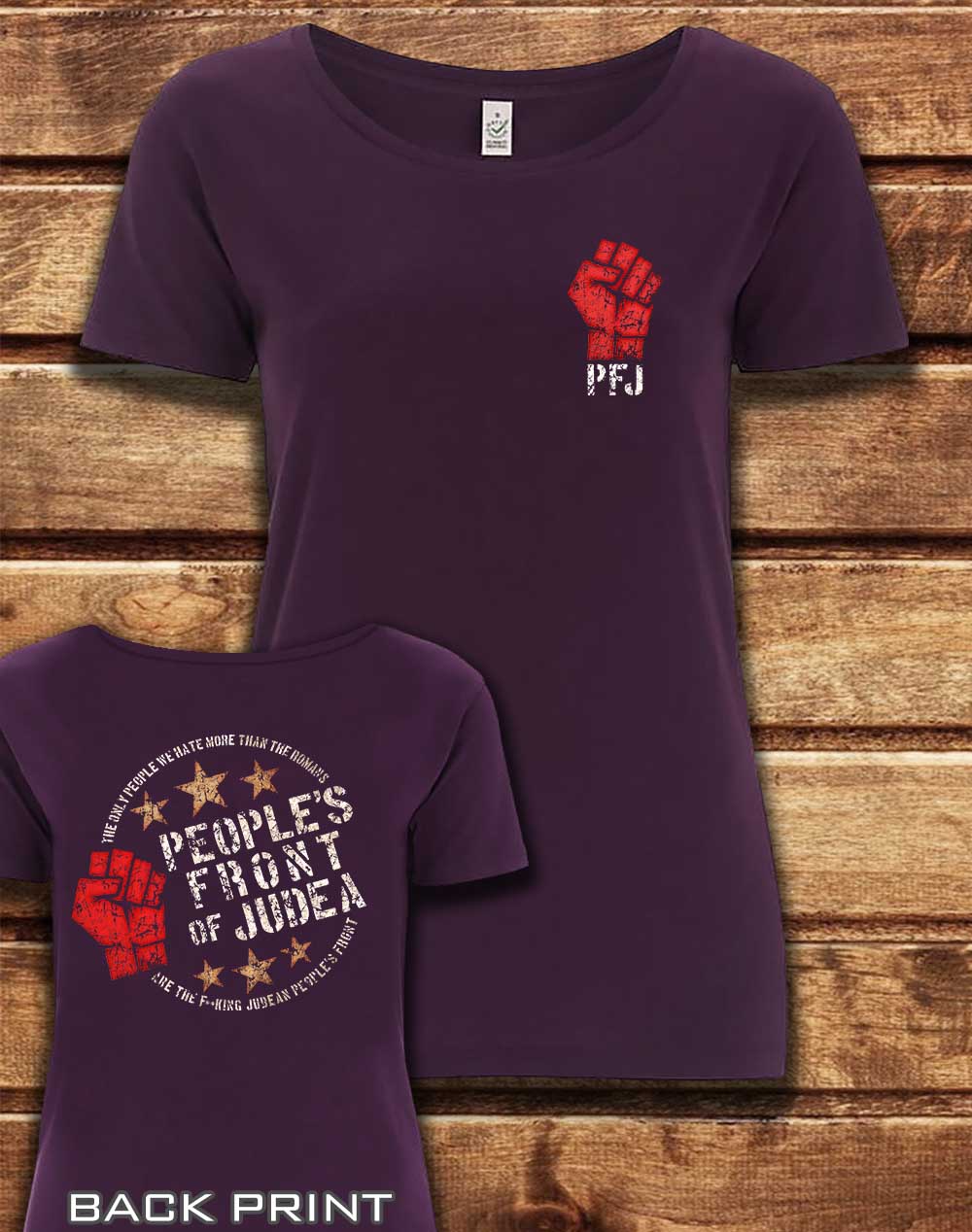 Eggplant - DELUXE People's Front of Judea with Back Print Organic Scoop Neck T-Shirt