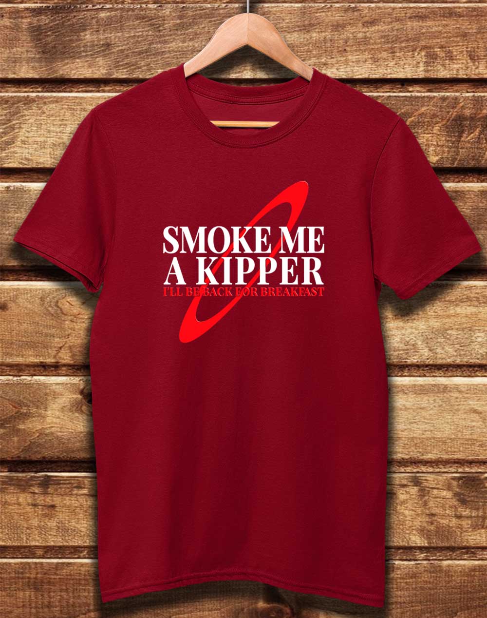 Dark Red - DELUXE Smoke Me a Kipper Organic Cotton T-Shirt