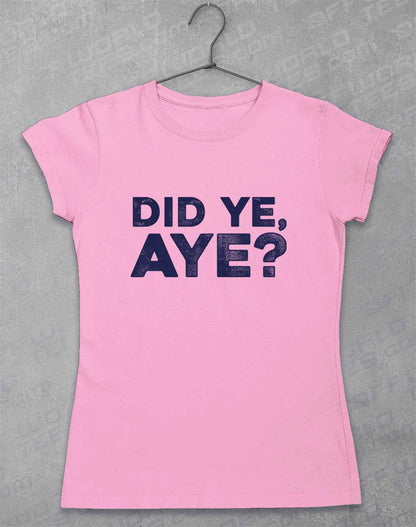 Light Pink - Did Ye Aye Women's T-Shirt