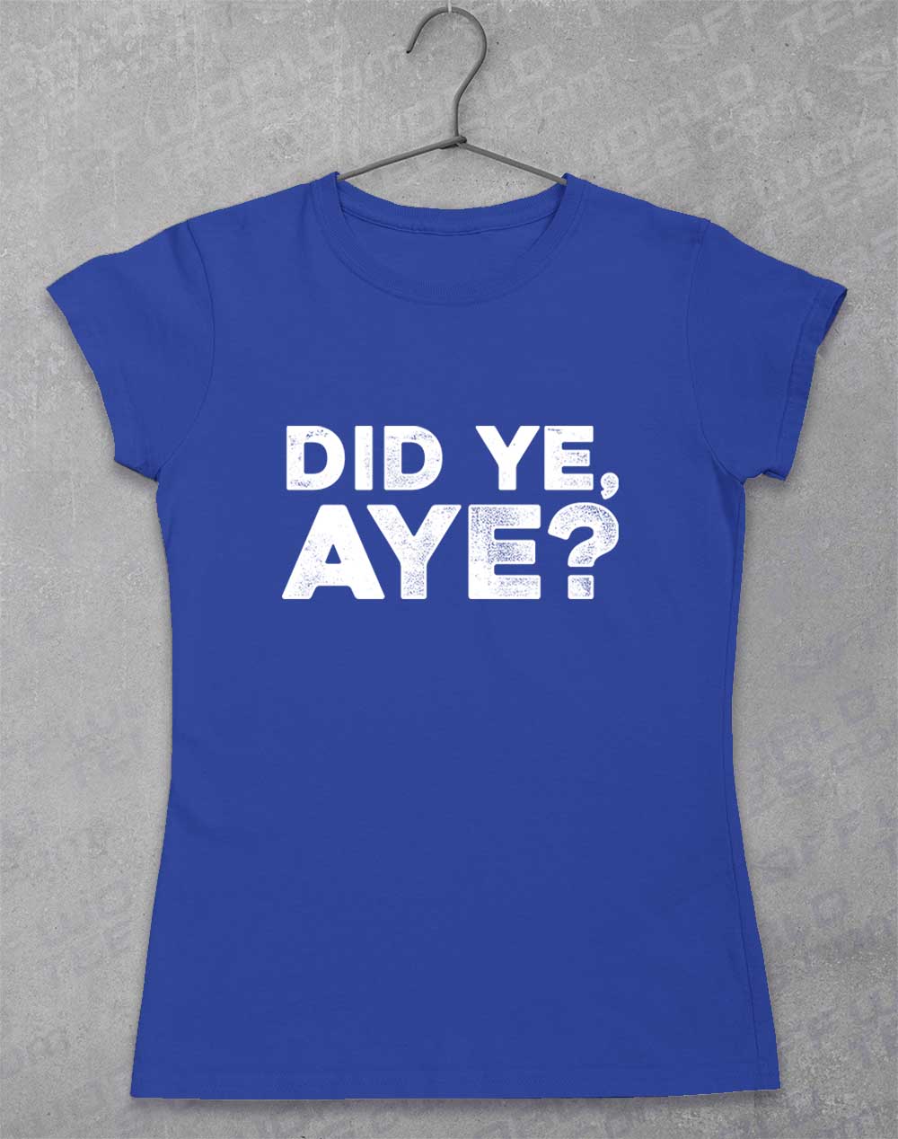 Royal - Did Ye Aye Women's T-Shirt