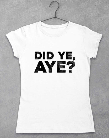 White - Did Ye Aye Women's T-Shirt