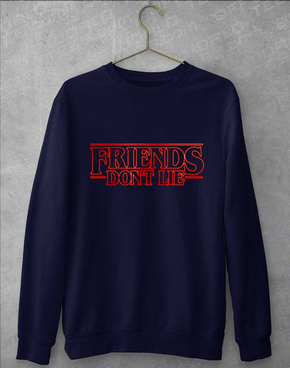 Oxford Navy - Friends Don't Lie Sweatshirt