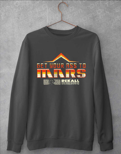 Charcoal - Get Your Ass to Mars Sweatshirt