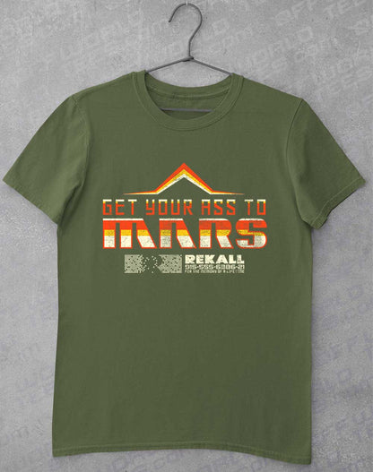 Military Green - Get Your Ass to Mars T-Shirt