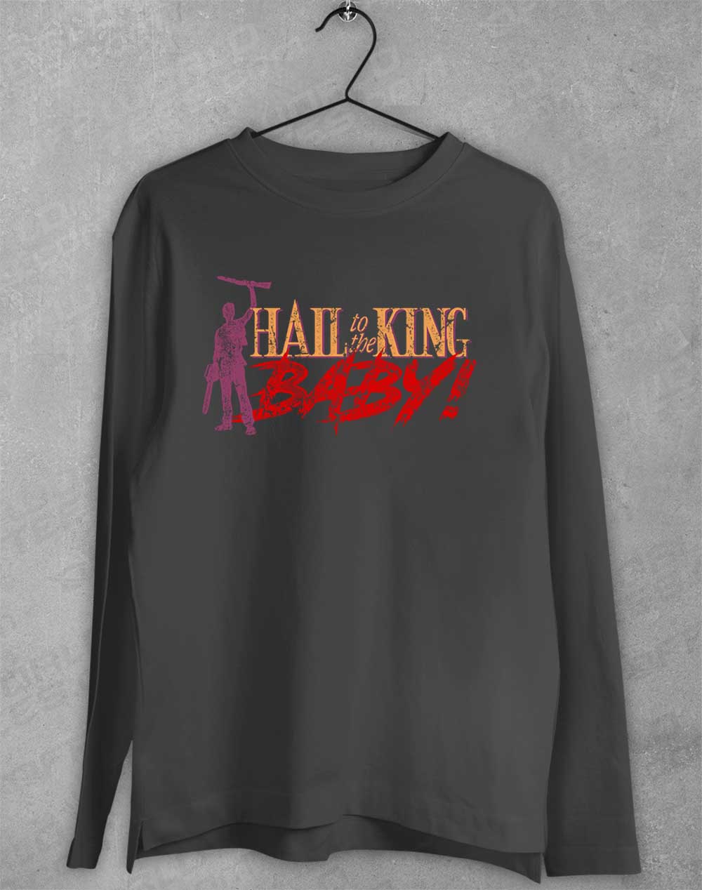 Charcoal - Hail to the King Baby Long Sleeve T-Shirt