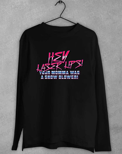 Black - Hey Laser Lips Long Sleeve T-Shirt