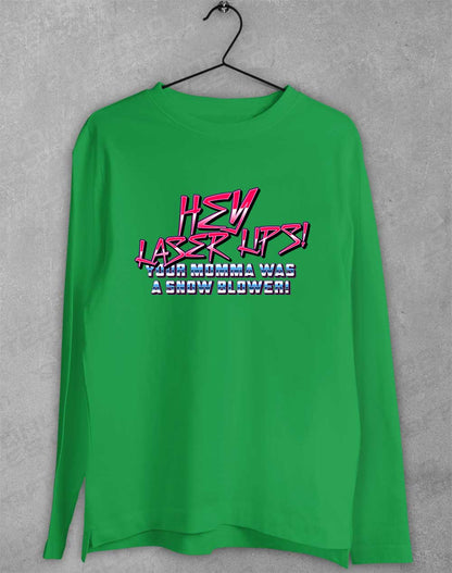 Irish Green - Hey Laser Lips Long Sleeve T-Shirt