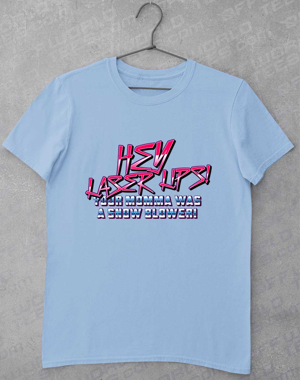Light Blue - Hey Laser Lips T-Shirt