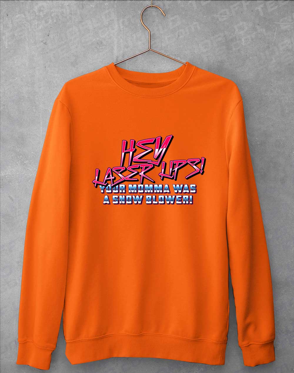 Orange Crush - Hey Laser Lips Sweatshirt