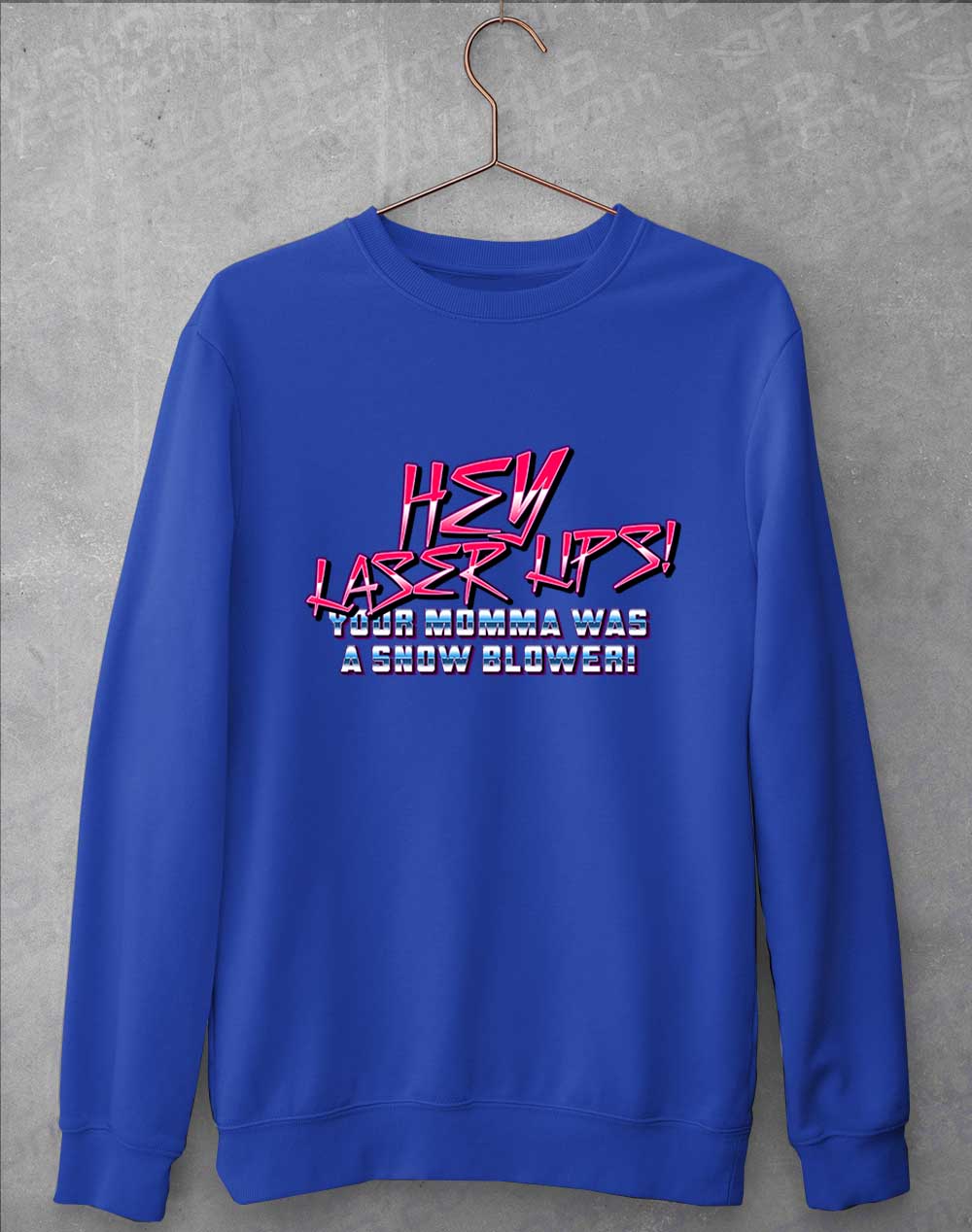 Royal Blue - Hey Laser Lips Sweatshirt