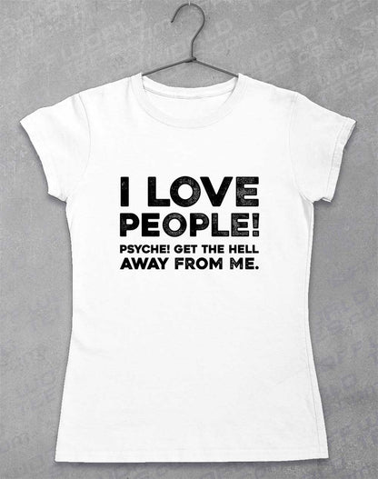 White - I Love People Women's T-Shirt