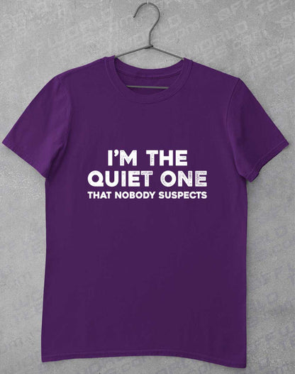 Purple - I'm the Quiet One T-Shirt