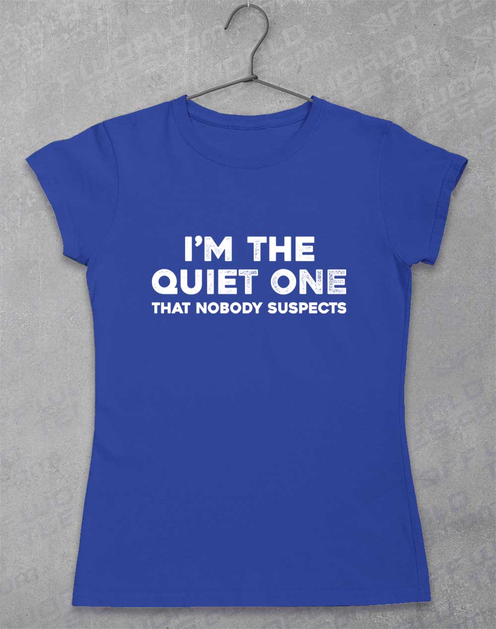 Royal - I'm the Quiet One Women's T-Shirt