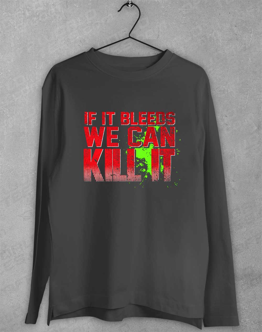 Charcoal - If It Bleeds We Can Kill It Long Sleeve T-Shirt