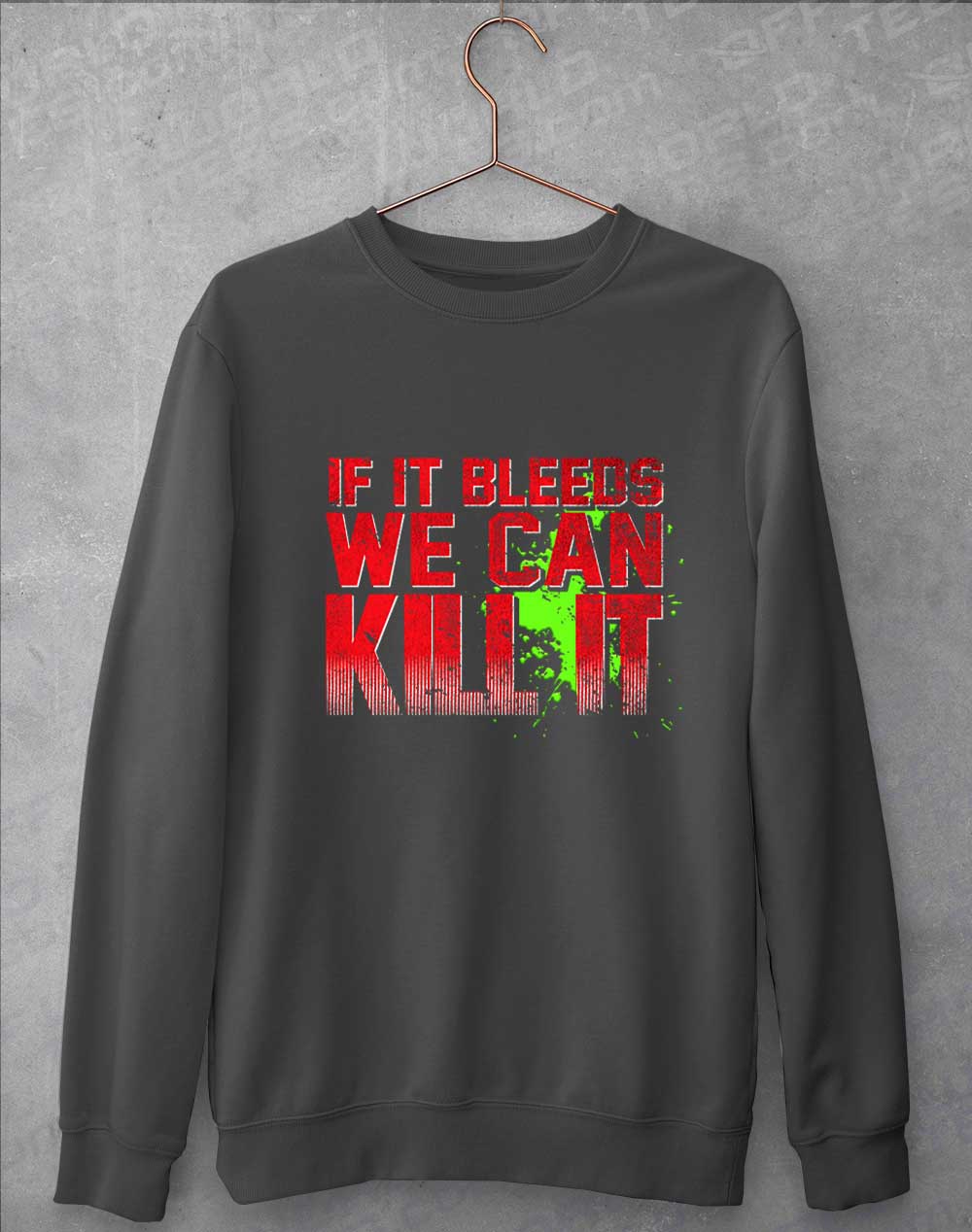 Charcoal - If It Bleeds We Can Kill It Sweatshirt
