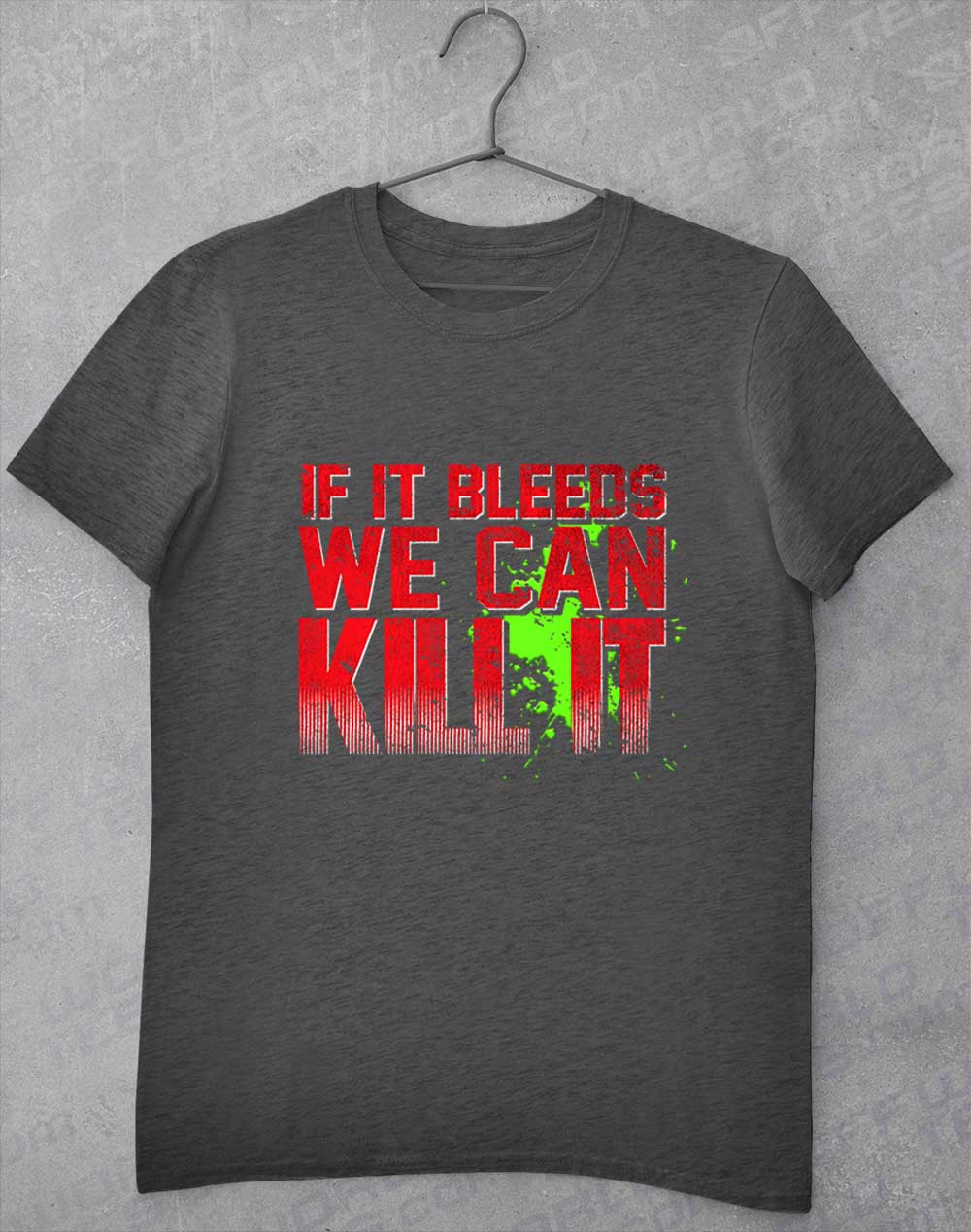 Dark Heather - If It Bleeds We Can Kill It T-Shirt