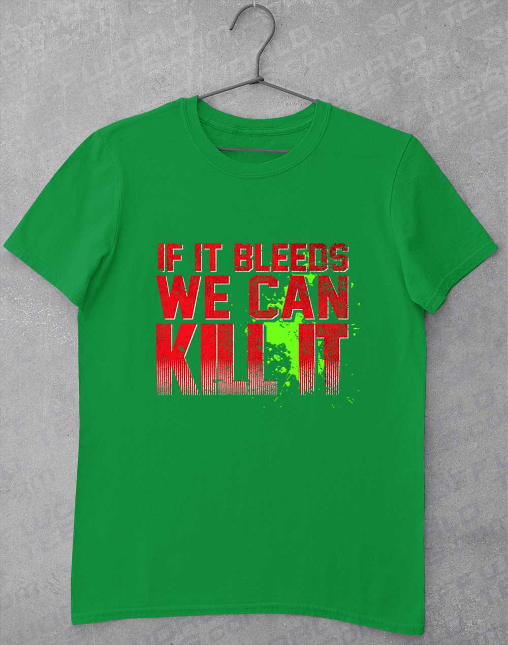 Irish Green - If It Bleeds We Can Kill It T-Shirt