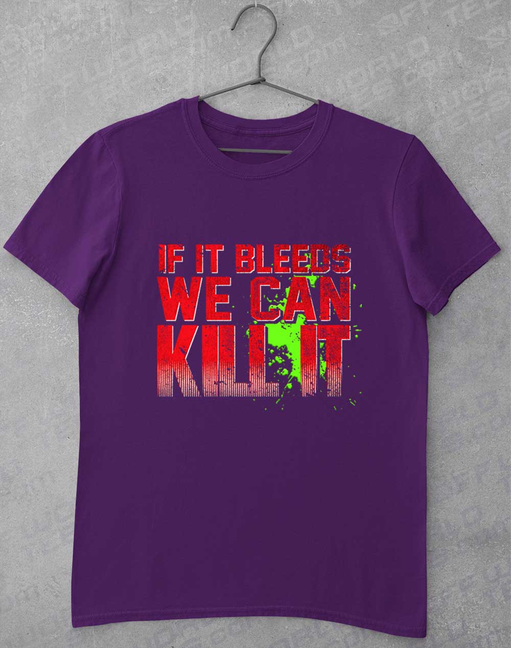 Purple - If It Bleeds We Can Kill It T-Shirt