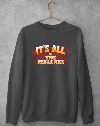 Charcoal - It's All in the Reflexes Sweatshirt